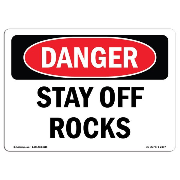 Signmission OSHA Danger Sign, Stay Off Rocks, 24in X 18in Decal, 18" W, 24" L, Landscape, Stay Off Rocks OS-DS-D-1824-L-2107
